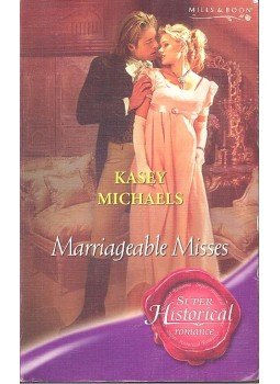 Michaels, Kasey - Marriageable Misses Michaels, Kasey - Marriageable Misses, null 2006 antikvár könyv