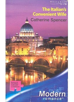 Spencer, Catherine - The Italian's Convenient Wife Spencer, Catherine - The Italian's Convenient Wife, null 2005 antikvár könyv
