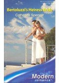 Spencer, Catherine - Bertoluzzi's Heiress Bride