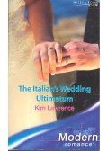 Lawrence, Kim - The Italian's Wedding Ultimatum