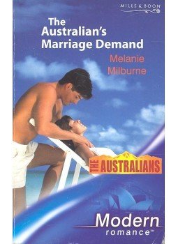 MILBURNE, MELANIE - The Australian's Marriage Demand MILBURNE, MELANIE - The Australian's Marriage Demand, null 2004 antikvár könyv