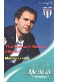 Lennox, Marion - The Doctor's Rescue Mission