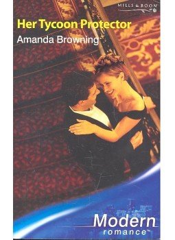 Browning, Amanda - Her Tycoon Protector Browning, Amanda - Her Tycoon Protector, null 2005 antikvár könyv