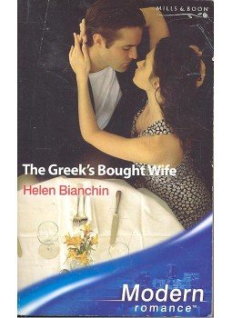 Bianchin, Helen - The Greek's Bought Wife Bianchin, Helen - The Greek's Bought Wife, null 2005 antikvár könyv