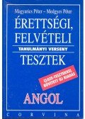 MAGYARICS, PÉTER – MEDGYESI, PÉTER - Érettségi, felvételi tesztek