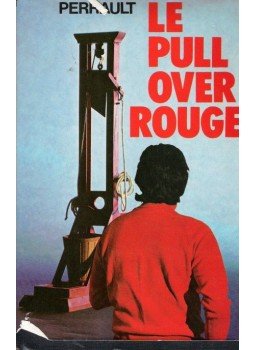 Gilles Perrault - Le pull over rouge Gilles Perrault - Le pull over rouge, null 1978 antikvár könyv