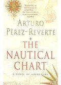 Arturo Pérez-Reverte - The Nautical Chart