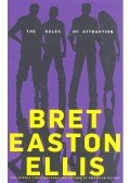 Bret Easton Ellis - The Rules of Attraction