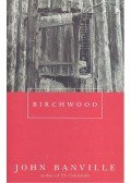 Banville, John - Birchwood