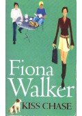 WALKER, FIONA - Kiss Chase