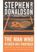 DONALDSON, STEPHEN R. - The Man Who Risked His Partner