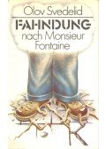 SVEDELID, OLOV - Fahndung nach Monsieur Fontaine
