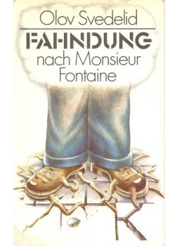 SVEDELID, OLOV - Fahndung nach Monsieur Fontaine SVEDELID, OLOV - Fahndung nach Monsieur Fontaine, null 1976 antikvár könyv