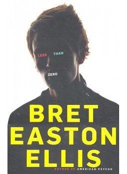 Bret Easton Ellis - Less Than Zero Bret Easton Ellis - Less Than Zero, null 2007 antikvár könyv