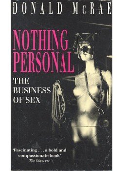 McRAE, DONALD - Nothing Personal – The Business of Sex, null 1993 antikvár könyv
