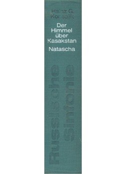 Heinz G. Konsalik - Der Himmel über Kasakstan – Natascha, null 1962 antikvár könyv