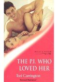 Carrington, Tori - The P.I. Who Loved Her