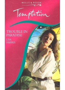 Harris, Lisa - Trouble in Paradise Harris, Lisa - Trouble in Paradise, null 1994 antikvár könyv