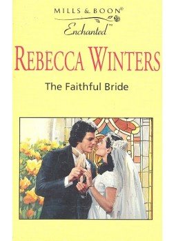 Winters, Rebecca - The Faithful Bride Winters, Rebecca - The Faithful Bride, null 2000 antikvár könyv