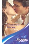 Wood, Sara - A Passionate Revenge
