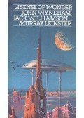 WYNDHAM, JOHN – WILLIAMSON, JACK – LEINSTER, MURRAY - A Sense of Wonder