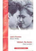 WILKS, EILEEN – LONDON, CAIT - Luke's Promise – Tallchief : The Hunter