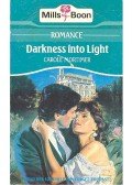 Mortimer, Carole - Darlness into Light