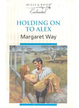 Way, Margaret - Holding on to Alex Way, Margaret - Holding on to Alex, null 1997 antikvár könyv
