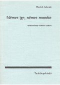Markó Ivánné - Német ige, német mondat