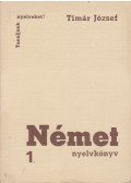 Tímár József - Német nyelvkönyv 1.