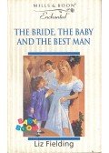 Fielding, Liz - The Bride, the Baby and the Best Man