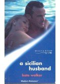 Walker, Kate - A Sicilian Husband