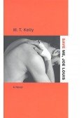 KELLY, M.T. - Save Me, Joe Louis