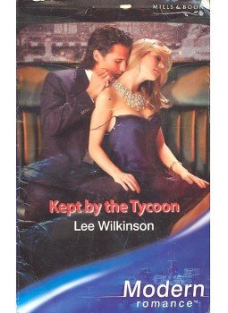 Wilkinson, Lee - Kept by the Tycoon Wilkinson, Lee - Kept by the Tycoon, null 2006 antikvár könyv