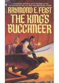 Raymond E. Feist - The Riftwar Saga  - The King's Buccaneer
