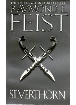 Raymond E. Feist - Silverthorn Raymond E. Feist - Silverthorn, null 2009 antikvár könyv