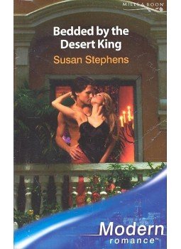 Stephens, Susan - Bedded by the Desert King Stephens, Susan - Bedded by the Desert King, null 2006 antikvár könyv
