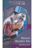 Reid, Michelle - Passion Becomes You