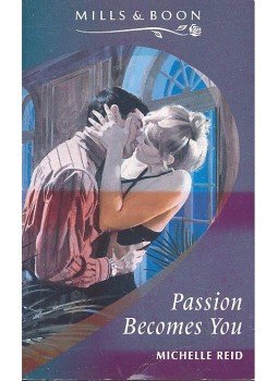 Reid, Michelle - Passion Becomes You Reid, Michelle - Passion Becomes You, null 1994 antikvár könyv