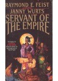 FEIST, RAYMOND E. - WURTS, JANNY - Servant of the Empire