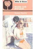 Weale, Anne - Now or Never