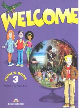 GRAY, ELIZABETH – EVANS, VIRGINIA - Welcome 3 – Pupil's Book GRAY, ELIZABETH – EVANS, VIRGINIA - Welcome 3 – Pupil's Book, null 2001 antikvár könyv