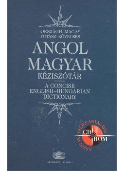 Országh László, Magay Tamás, Futász Dezső, Kövecses Zoltán - Angol-magyar kéziszótár Országh László, Magay Tamás, Futász Dezső, Kövecses Zoltán - Angol-magyar kéziszótár, Budapest 2005 antikvár könyv