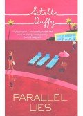 DUFFY, STELLA - Parallel Lies
