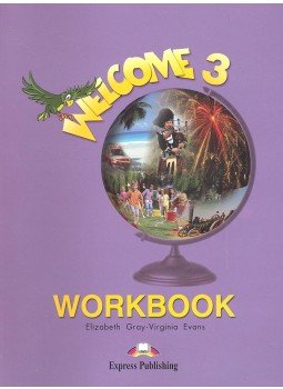 GRAY, ELIZABETH – EVANS, VIRGINIA - Welcome 3 – Workbook GRAY, ELIZABETH – EVANS, VIRGINIA - Welcome 3 – Workbook, null 2001 antikvár könyv