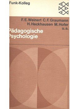WEINERT, F.E. - GRAUMANN, C.F. - HECKHAUSEN, H. - HOFER, M. - Pädagogische Psychologie 1 – 2 WEINERT, F.E. - GRAUMANN, C.F. - HECKHAUSEN, H. - HOFER, M. - Pädagogische Psychologie 1 – 2, 1976 antikvár könyv