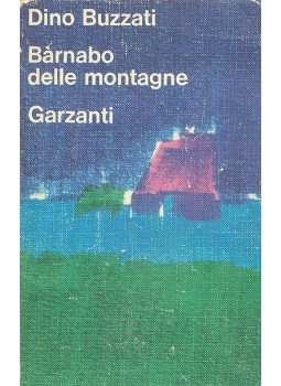 Buzzati, Dino - Barnabo delle montagne Buzzati, Dino - Barnabo delle montagne, null 1973 antikvár könyv