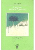 Buzzati, Dino - Il segreto del Bosco Vecchio