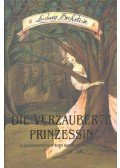 Bechstein, Ludwig - Die verzauberte Prinzessin