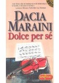 Maraini, Dacia - Dolce per se